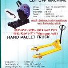 Cut off machine & Hand pallet truck “COSMEC”